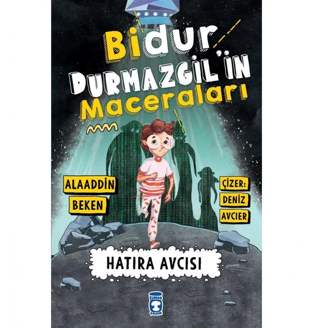 Bidur Durmazgilin Maceraları Hatıra Avcısı  Timaş