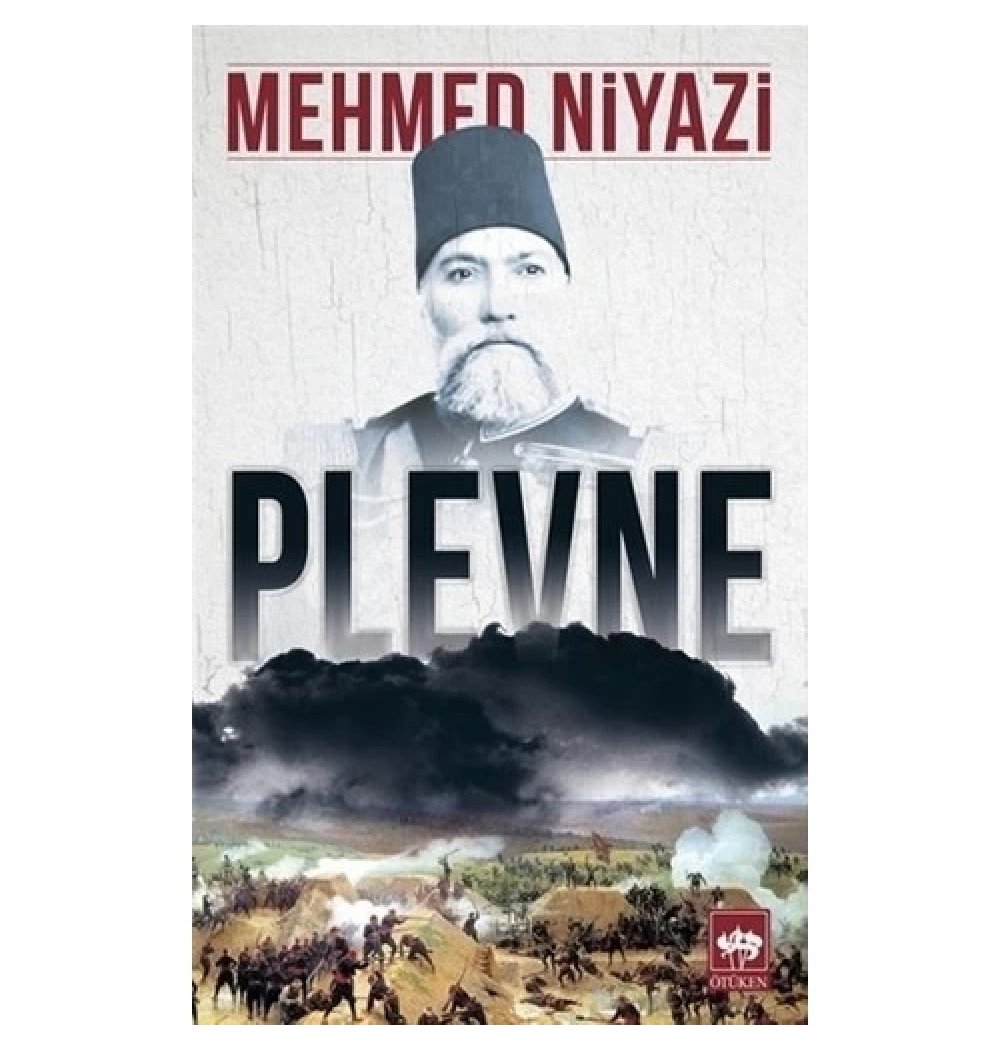 Plevne.  Mehmed Niyazi   Ötüken