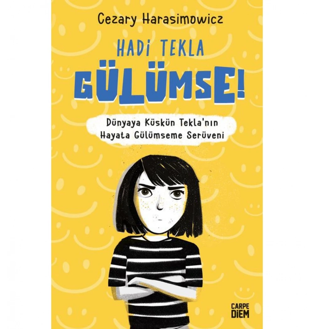 Hadi Tekla Gülümse  Carpe Dıem