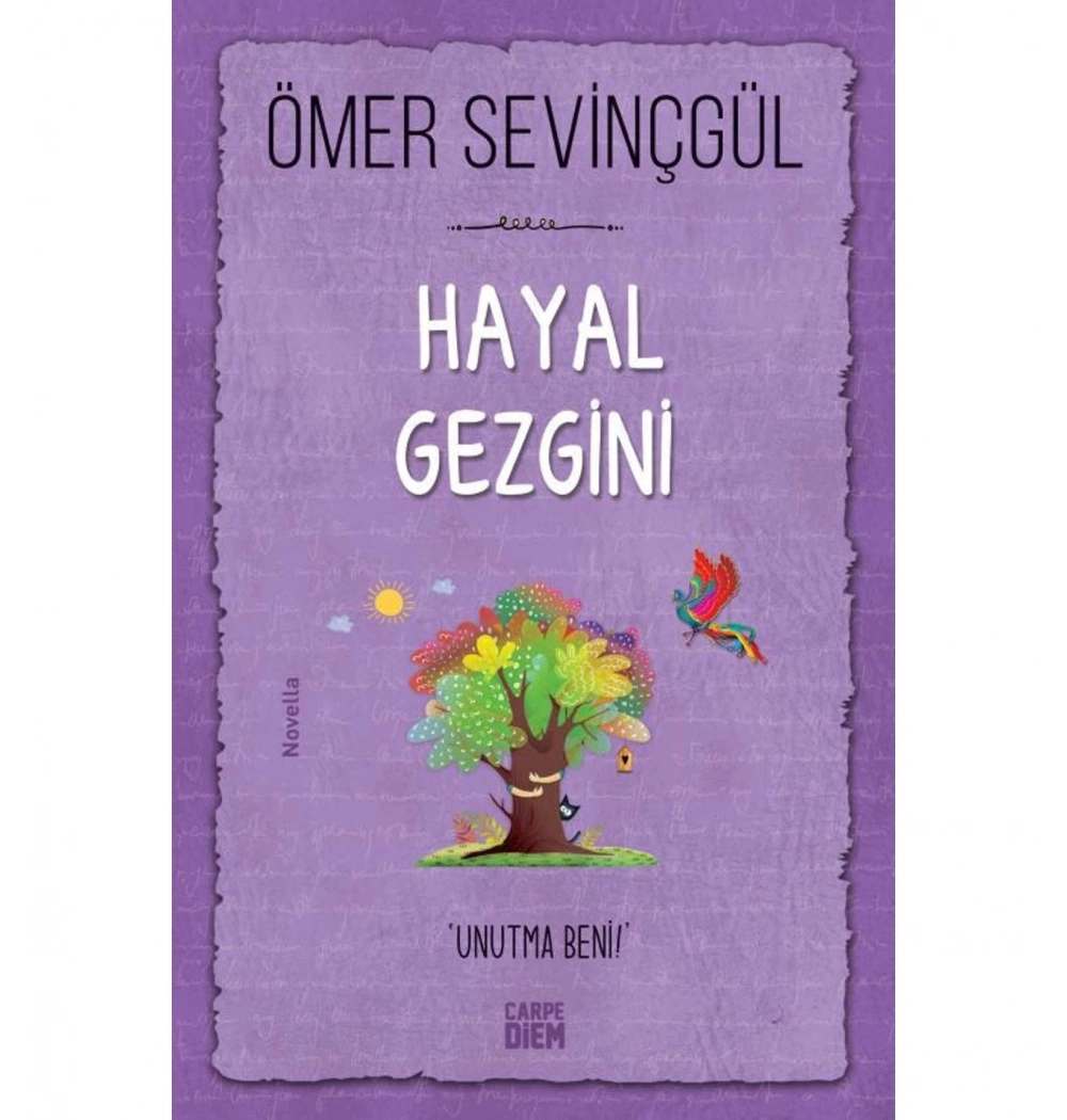 Hayal Gezgini  Ömer Sevinçgül  Carpe Dıem