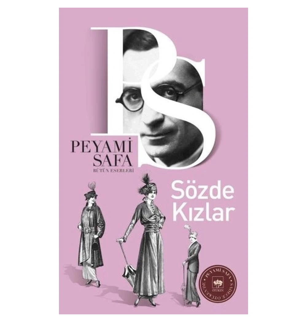 Sözde Kızlar.Peyami Safa - Ötüken
