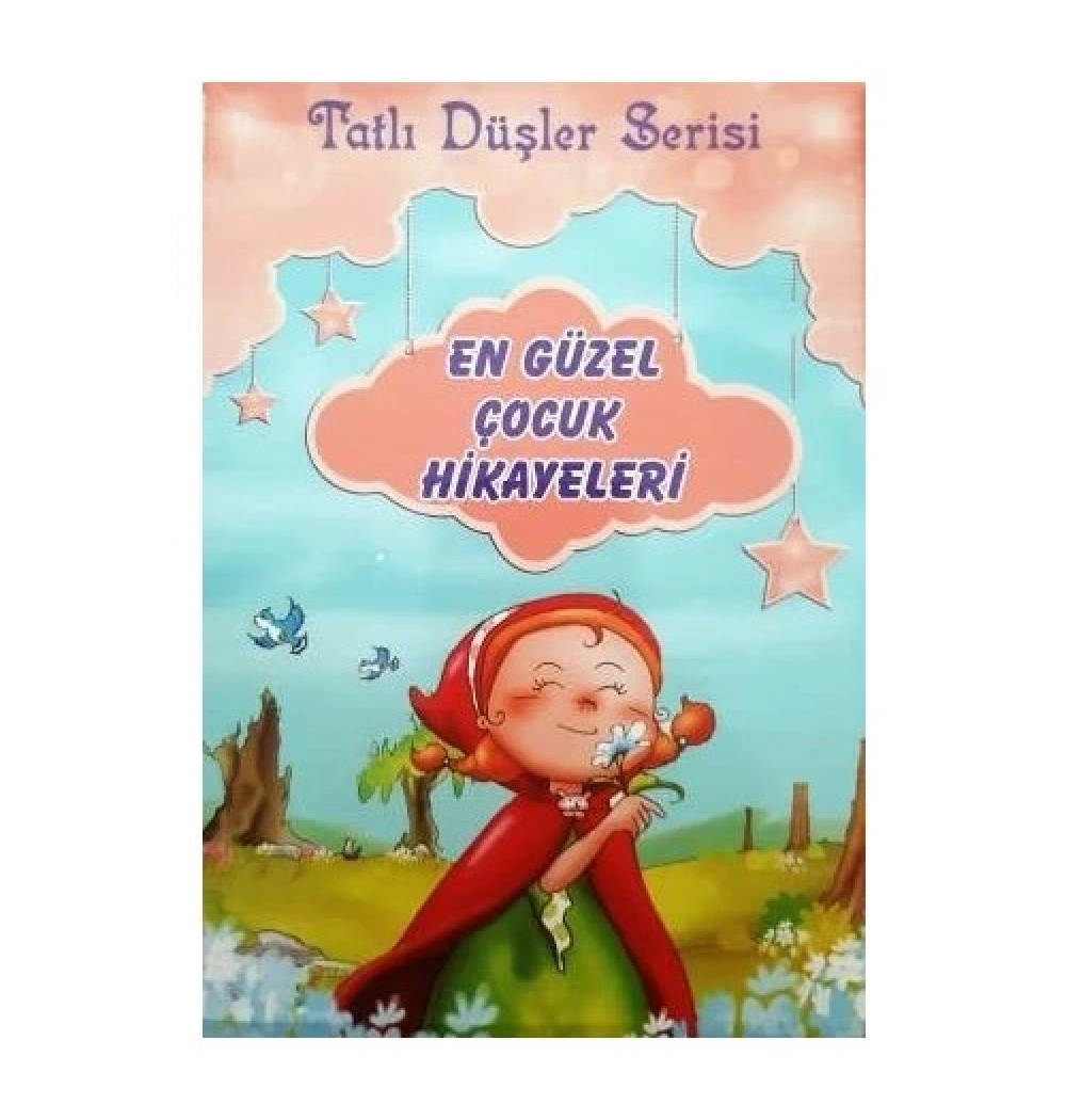 Tatlı Düşler Serisi En Güzel Çocuk Hikayeleri 10 Lu Set