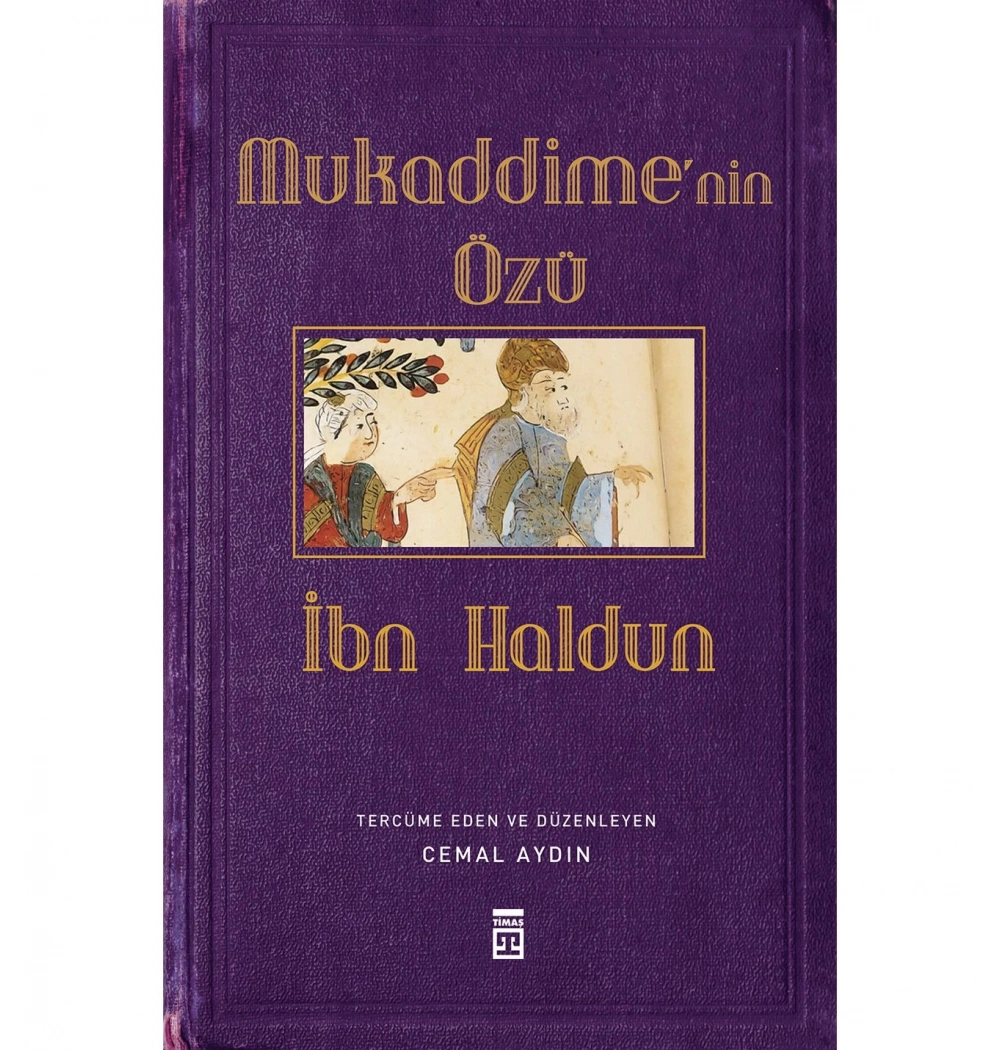 Mukaddimenin Önsözü İbn Haldun Timaş