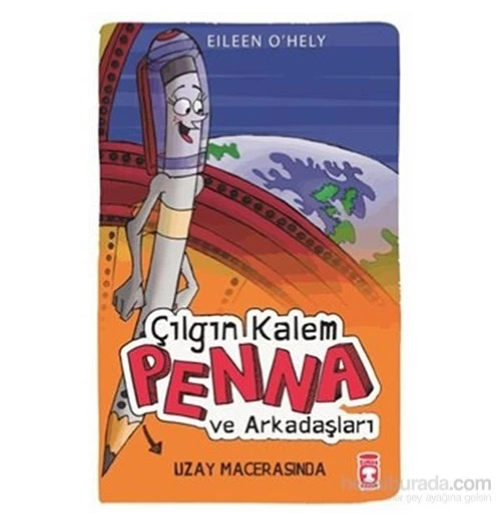 Çılgın Kalem Penna Ve Arkadaşları Uzay Macerası- Timaş
