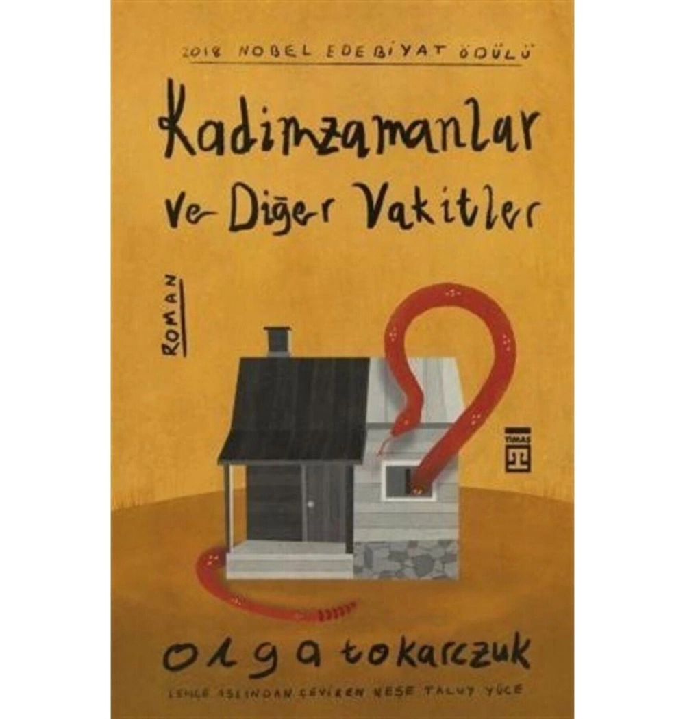 Kadim Zamanlar Ve Diğer Vakitler Olga Tokarezuk Timaş