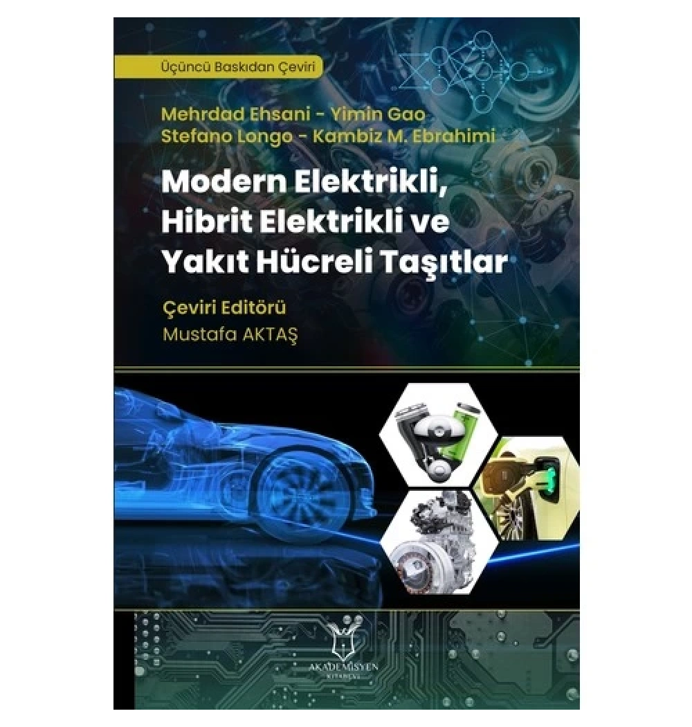 Modern Elektrikli Hibrit Elektrikli Yakıt Hücreli Taşıtlar-Mustafa Aktaş Akademisyen