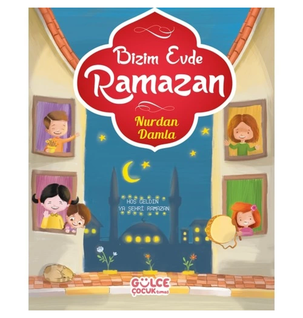 Bizim Evde Ramazan. Nurdan Damla Timaş