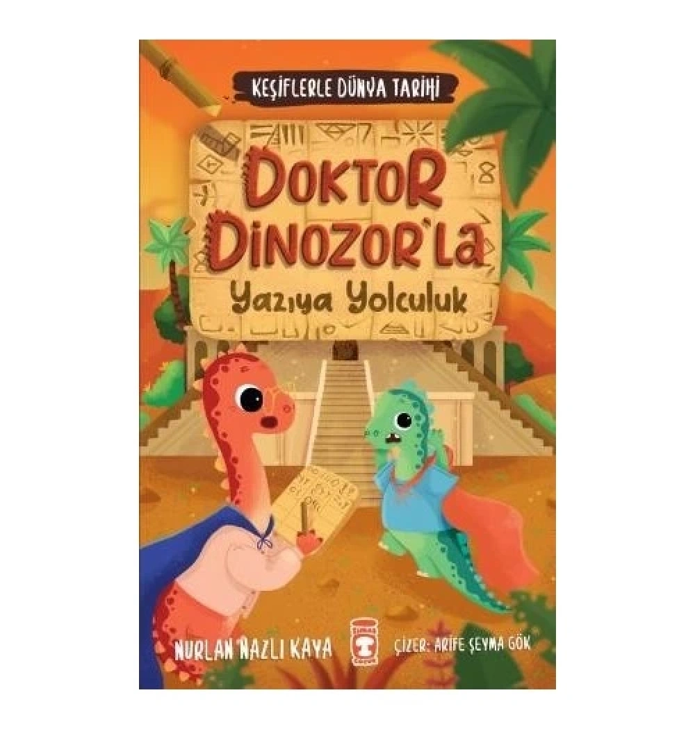 Doktor Dinozorla Yazıya Yolculuk Nurlan Nazlı Kaya 2-3.Sınıf Timaş