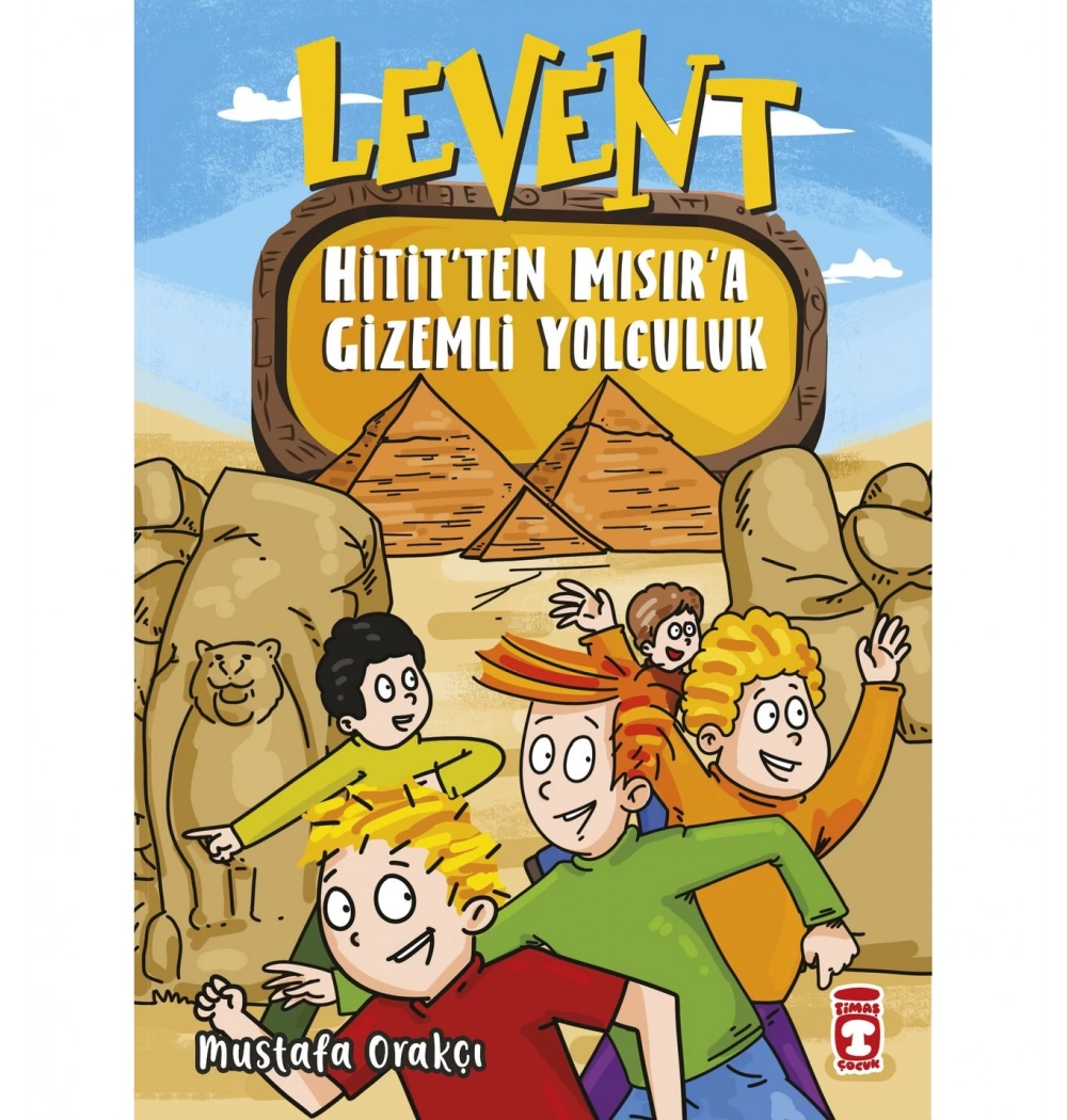 Levent Hititten Mısıra Gizemli Yolculuk Timaş