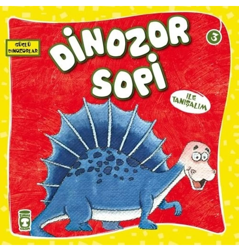 Dinazor Sopi Timaş Çocuk