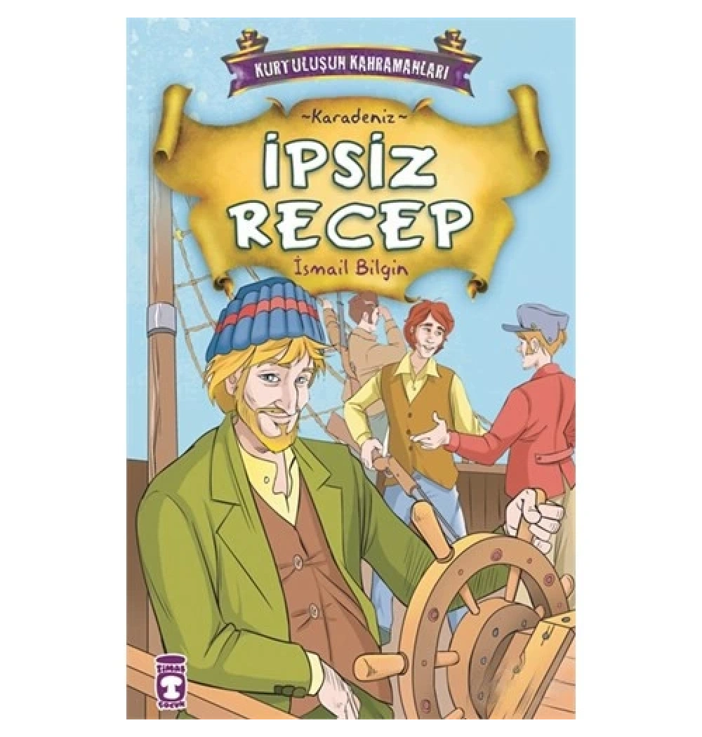 Kurtuluşun Kahramanları 1(1) İpsiz Recep- Karadeniz İsmail Bilgin Timaş Çocuk