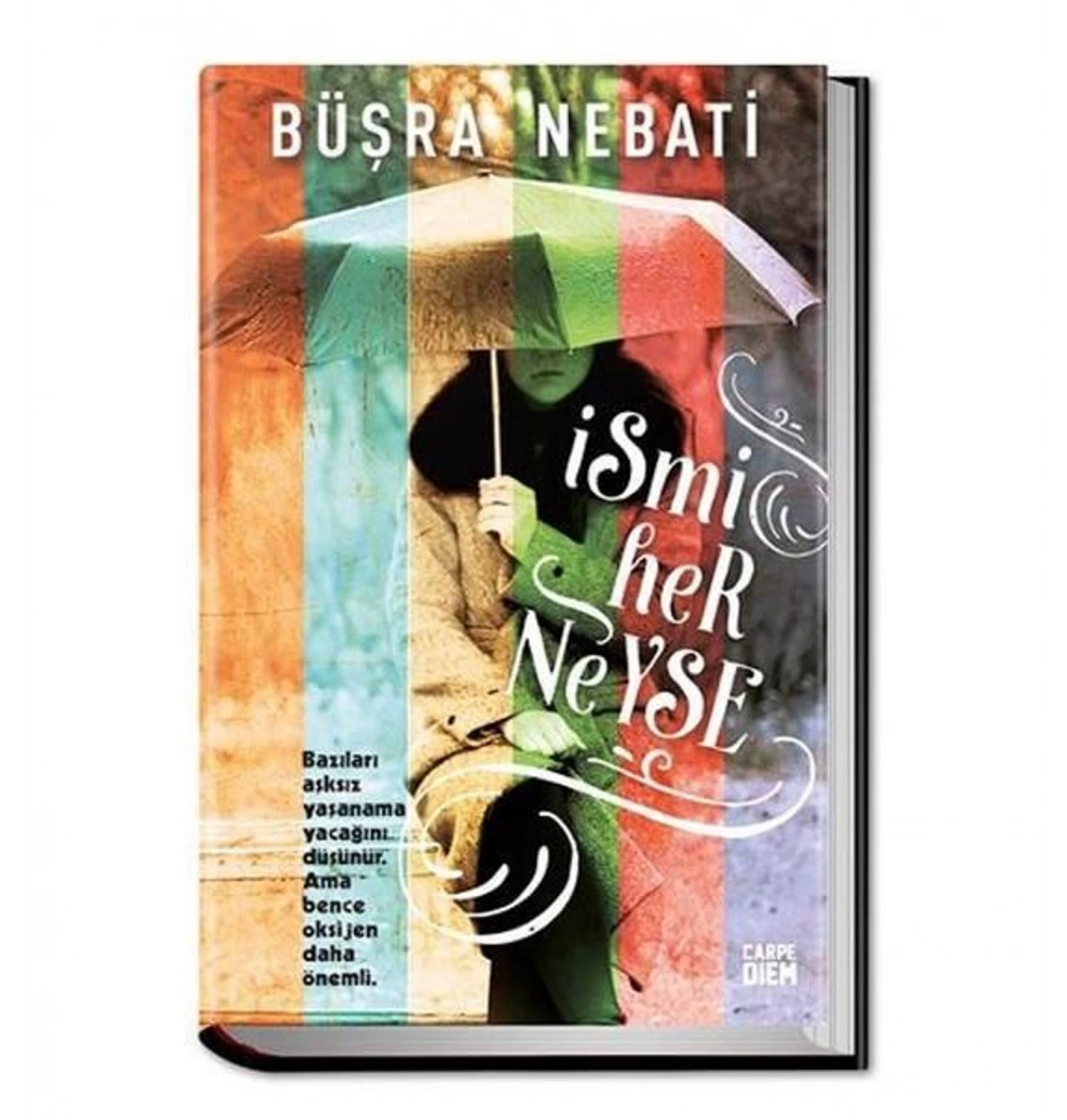 İsmi Her  Neyse  Sert Kapak  Büşra Nebati  Carpediem