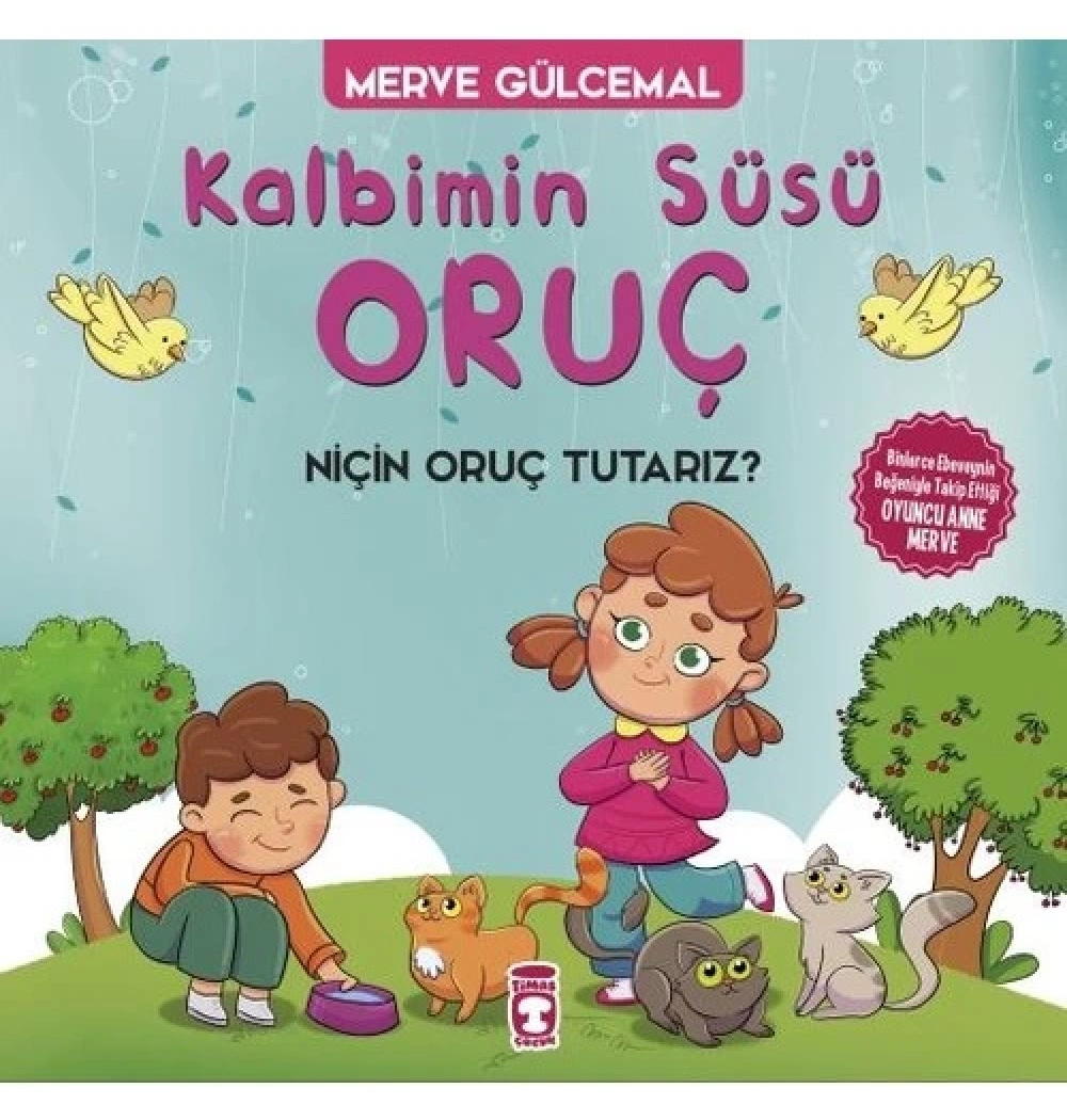 Kalbimin Süsü Oruç.Merve Gülcemal Timaş
