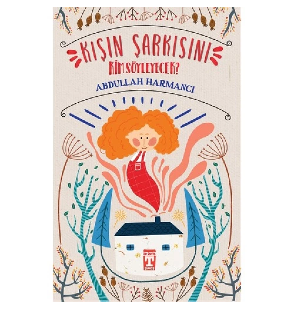 Kışın Şarkısını Kim Söyleyecek  Abdullah Harmancı Timaş