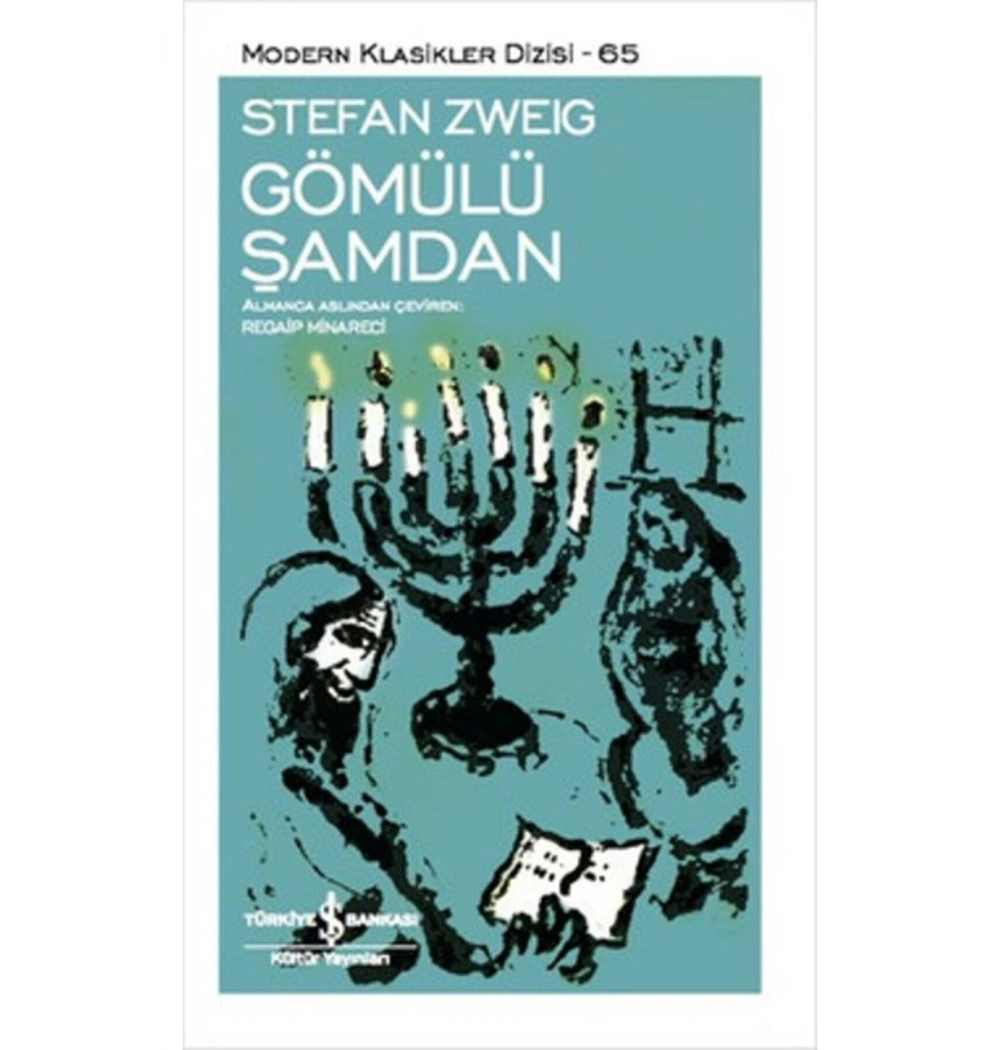 Gömülü Şamdan  Stefan Zweıg  İş Bankası