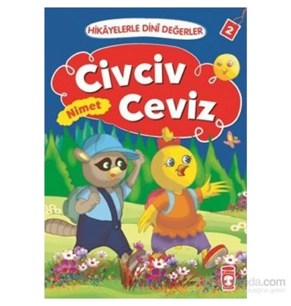 Civciv Ceviz  Hikayelerle Dini Değerler   Nimet   Timaş