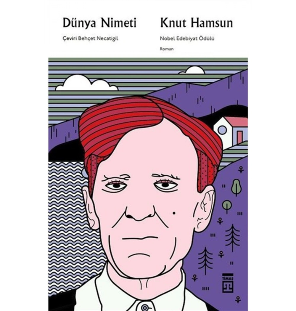 Dünya Nimeti Knut Hampsun Timaş