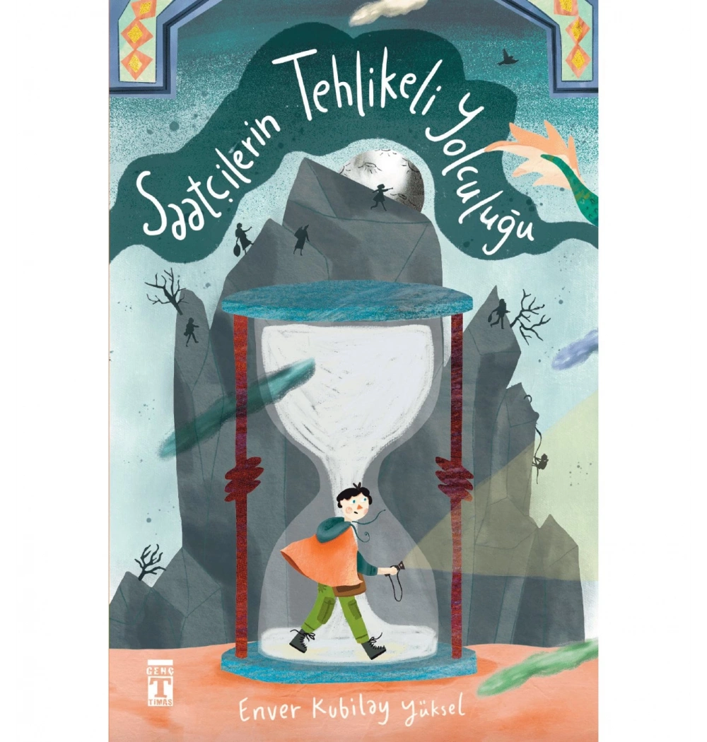 Saatçilerin Tehlikeli Yolculuğu Enver Kubilay Genç Timaş