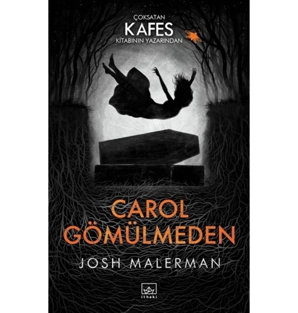 Carol Gömülmeden     J. Malerman    İthaki