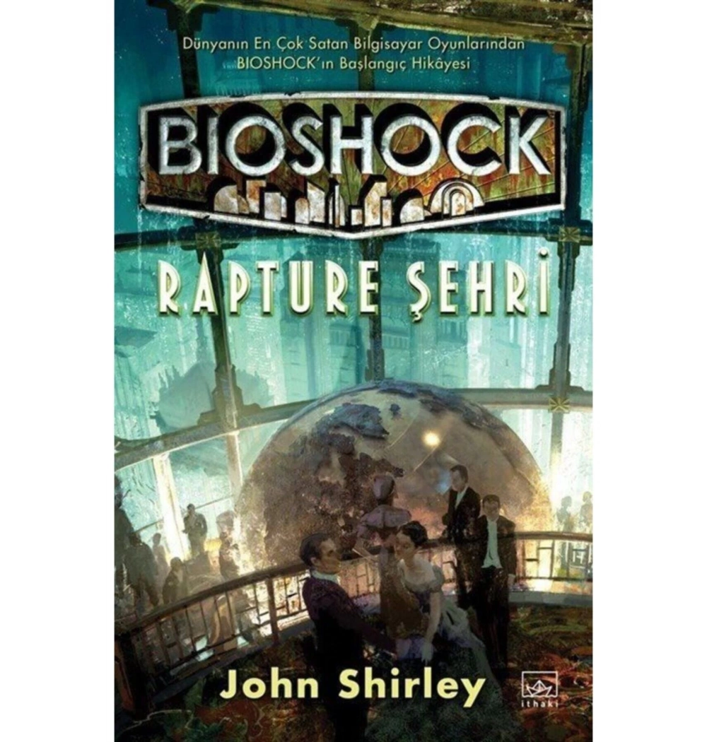 Bıoshock Papture Şehri  J. Shirley     İthaki
