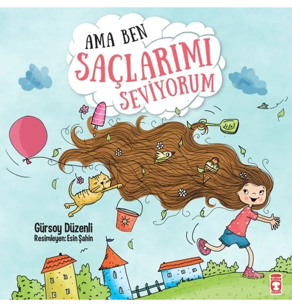 Ama Ben Saçlarımı Seviyorum Timaş