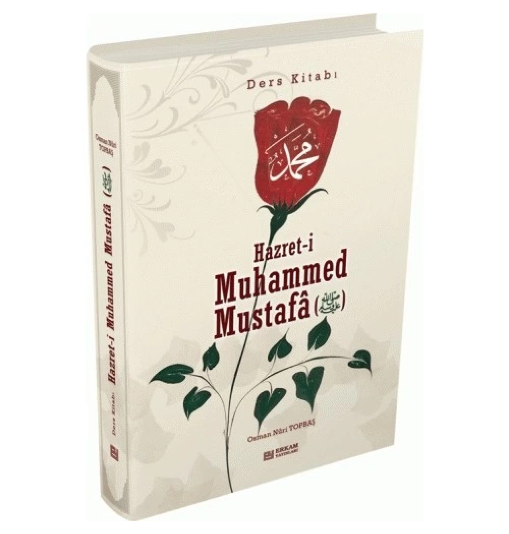 Hazreti Muhammed Mustafa (Sav)   Ders Kitabı  O.Nuri Topbaş  Erkam
