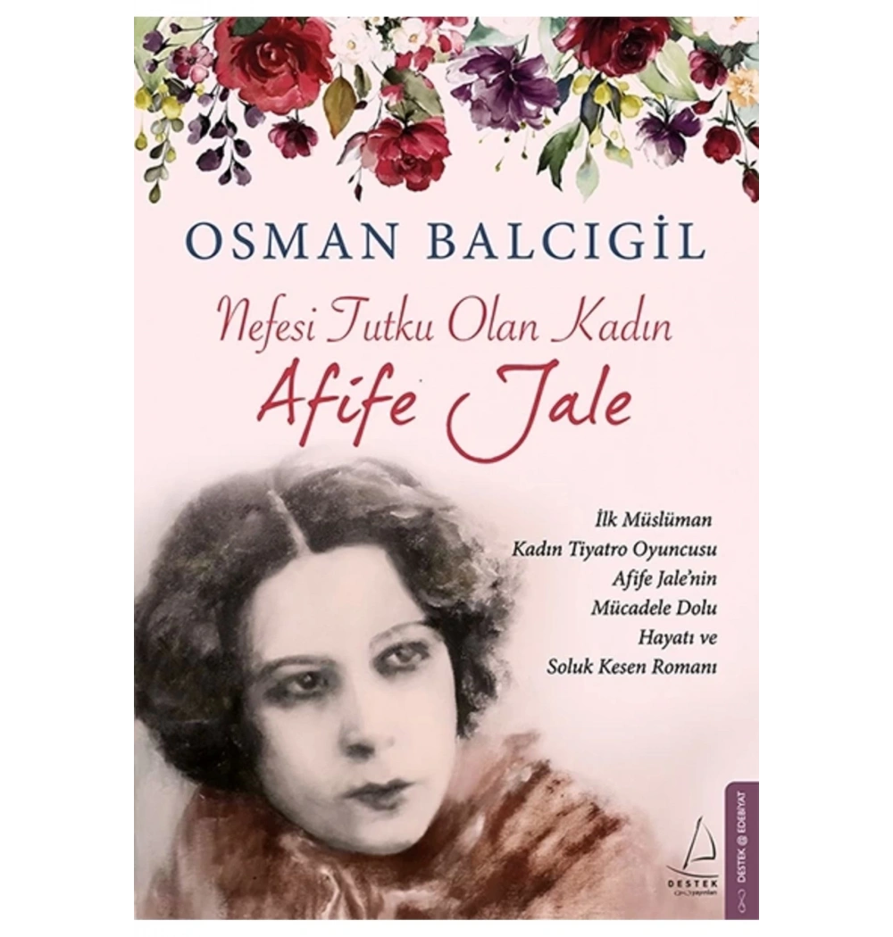 Nefesi Tutku Olan Kadın  Osman Balcıgil  Destek Yayın