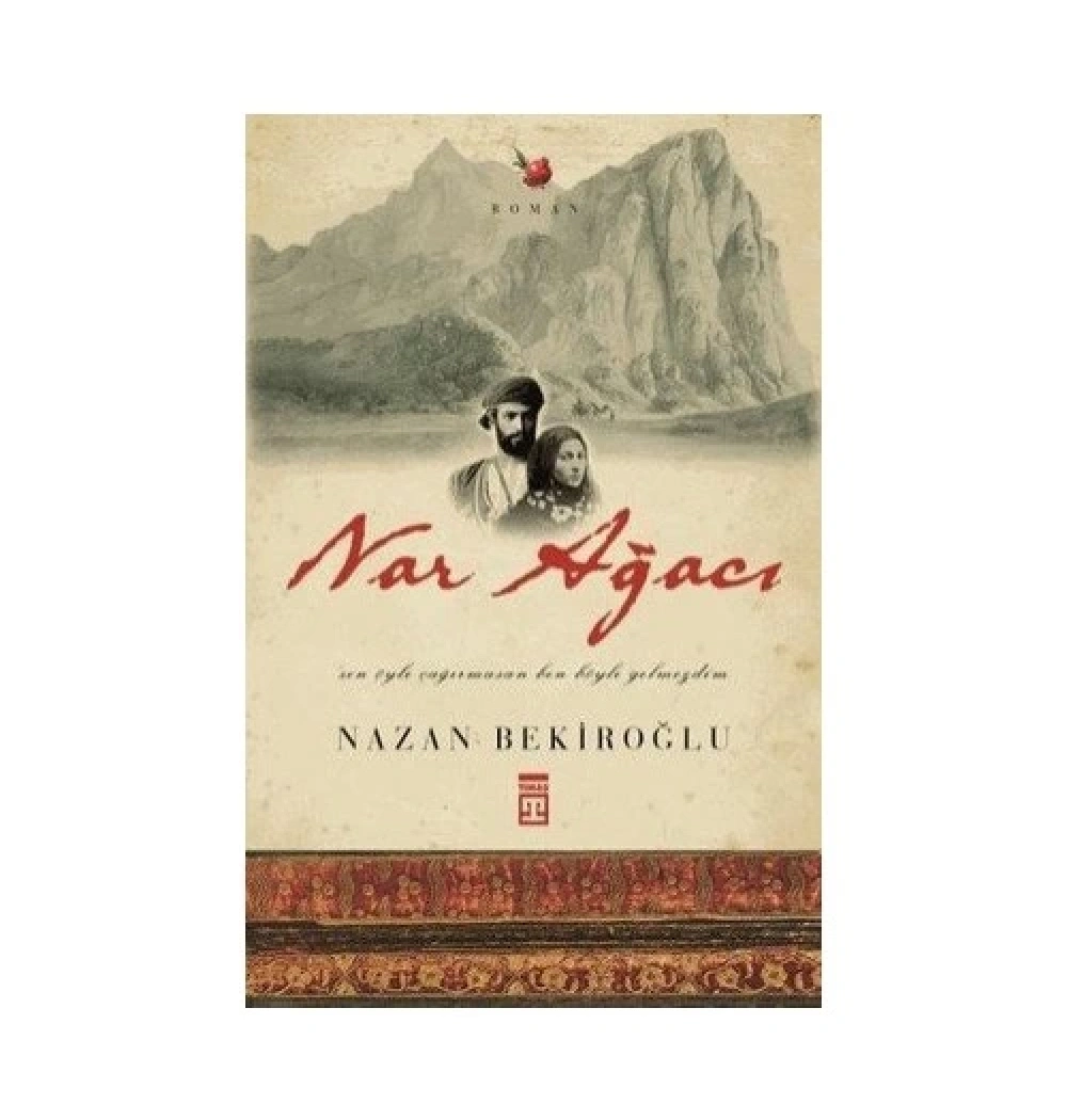 Nar Ağacı Nazan Bekiroğlu Timaş