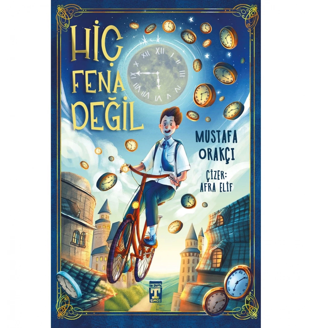 Hiç Fena Değil Mustafa Orakçı Genç Timaş