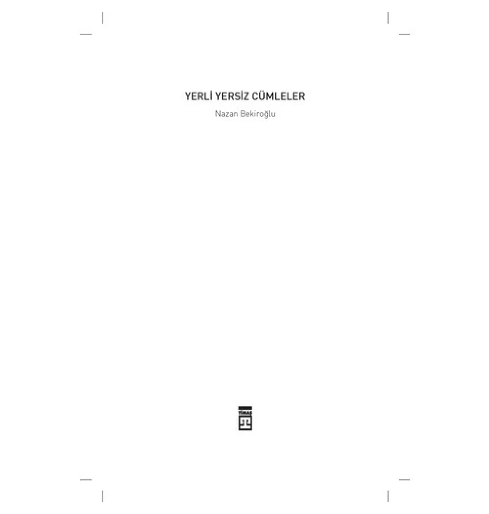 Yerli Yersiz Cümleler Nazan Bekiroğlu Timaş