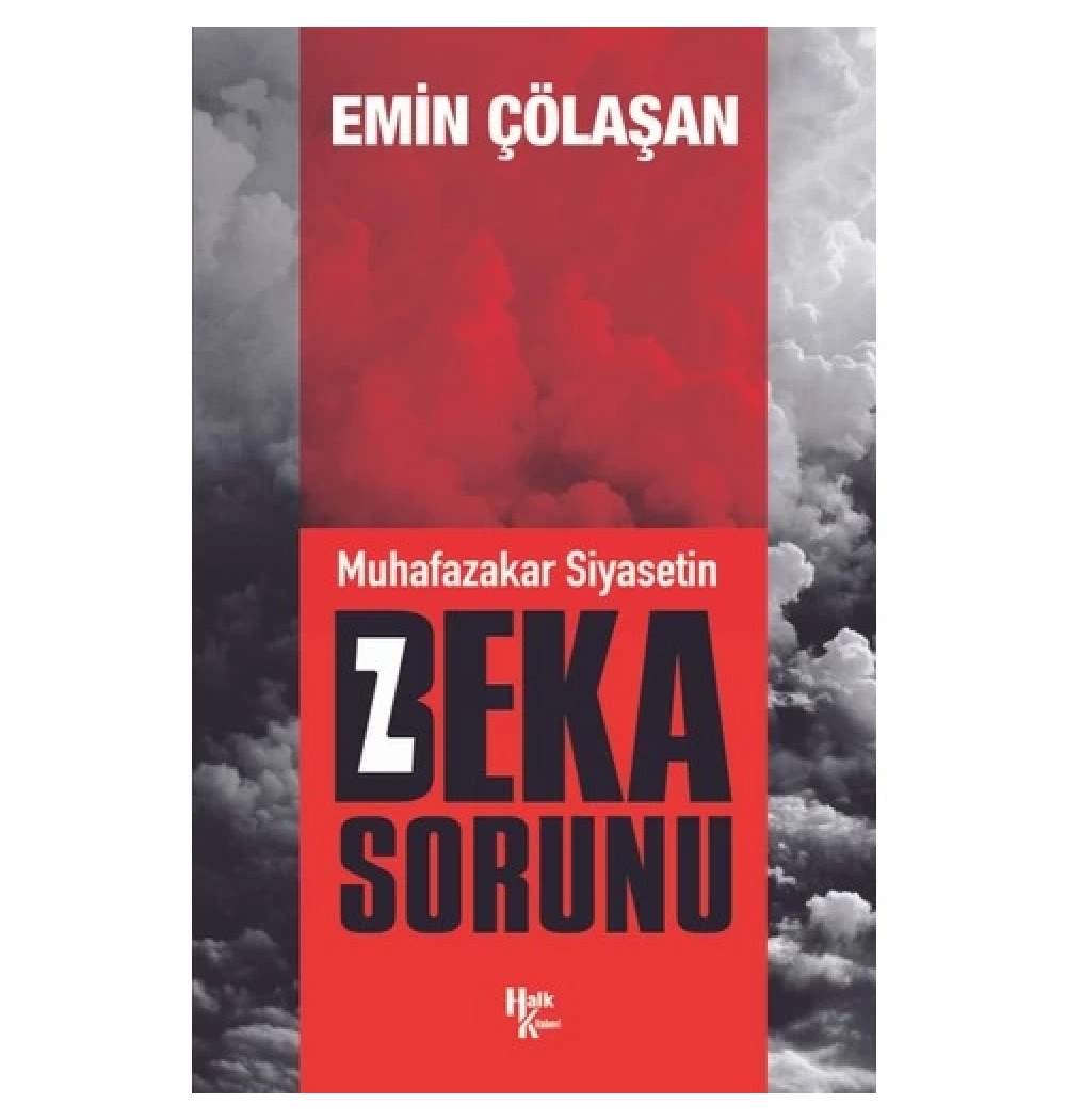 Muhafazakar Siyasetin Beka Sorunu Emin Çölaşan Halk
