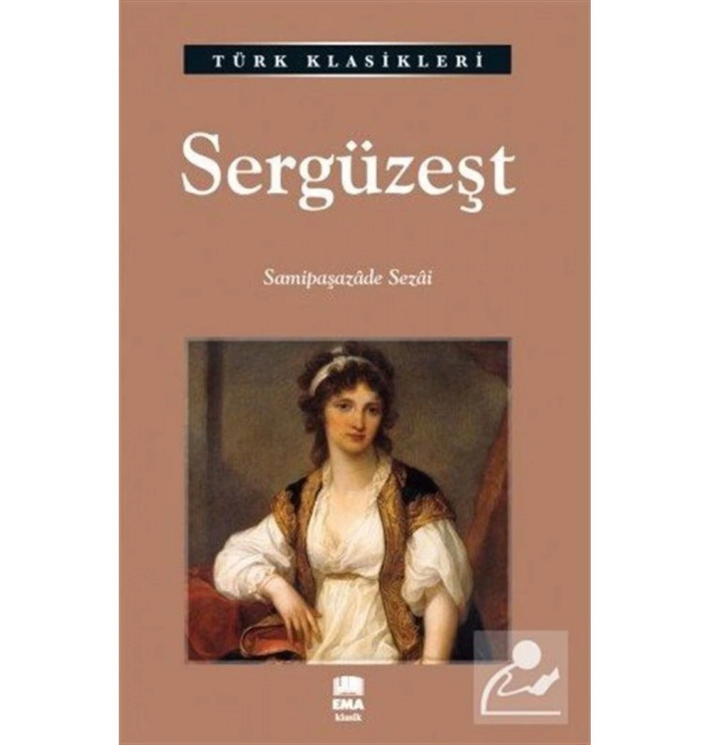 Sergüzeşt  Samipaşazade Sezai   Ema