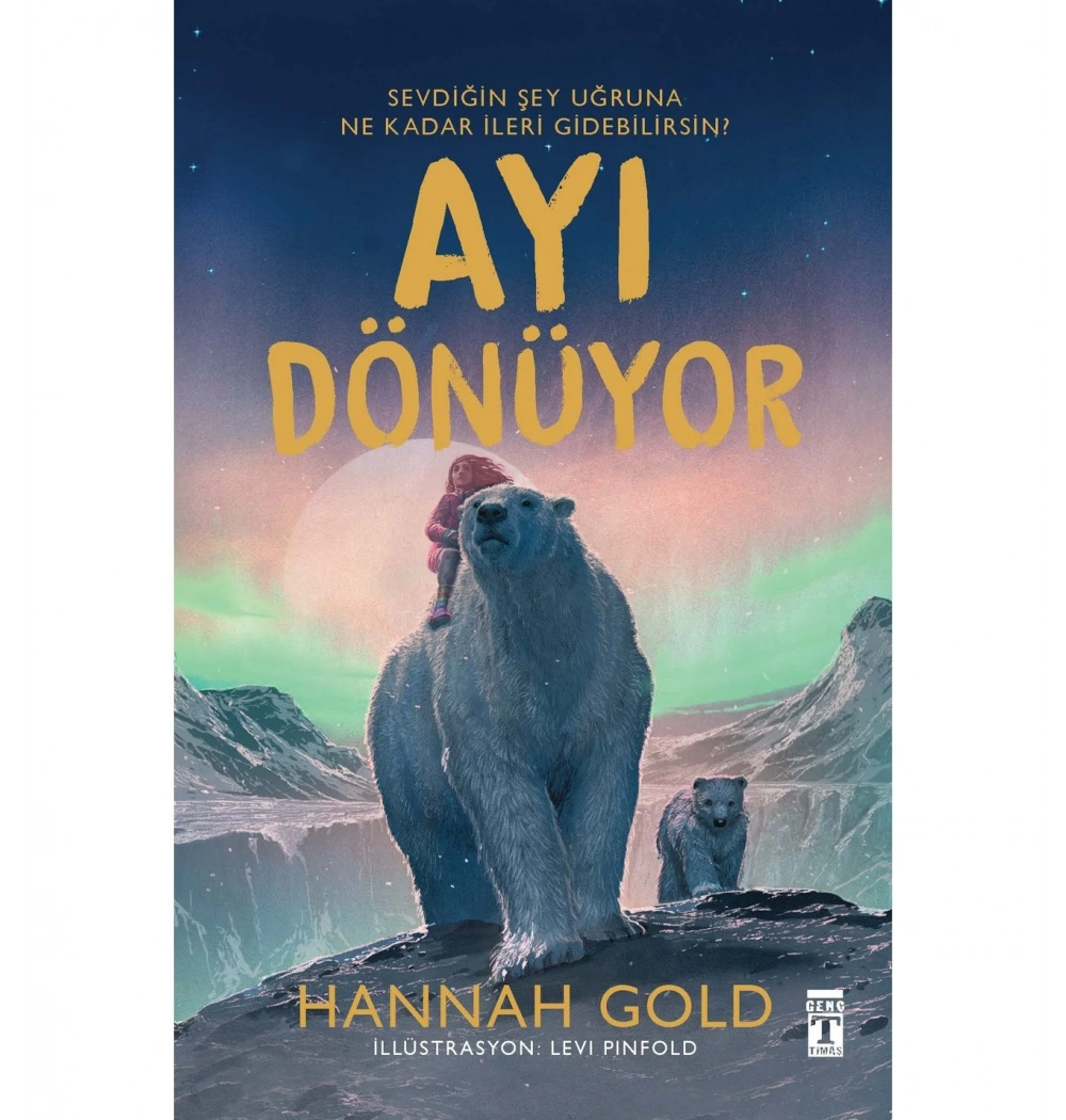 Ayı Dönüyor Hannah Gold Genç Timaş