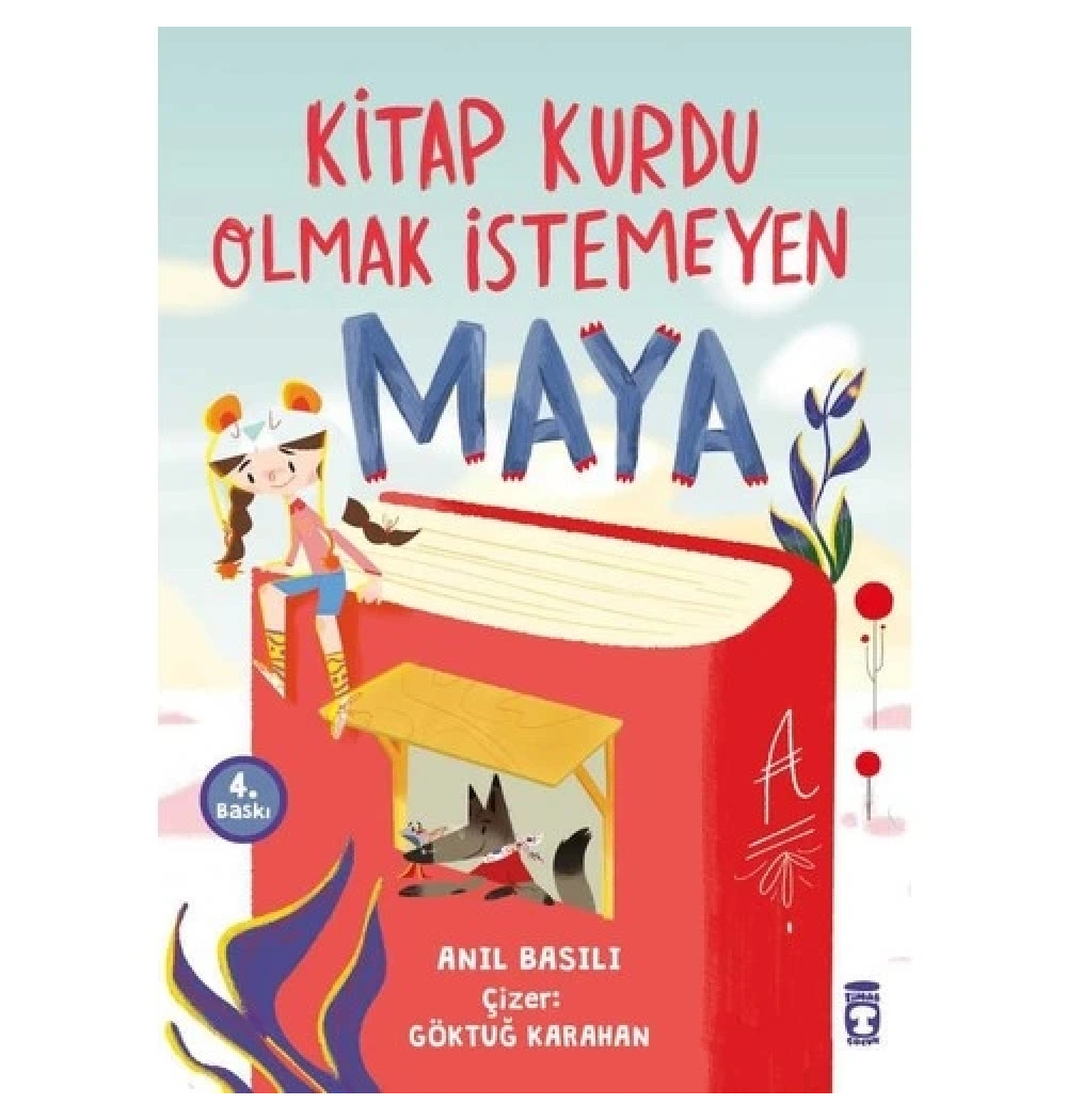 Kitap Kurdu Olmak İstemeyen Maya Anıl Basılı Timaş Çocuk