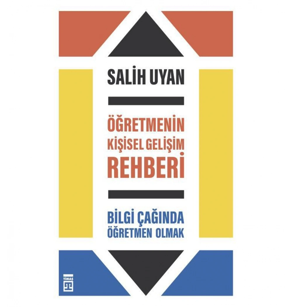 Öğretmenin Kişisel Gelişim Rehberi Salih Uyan Timaş