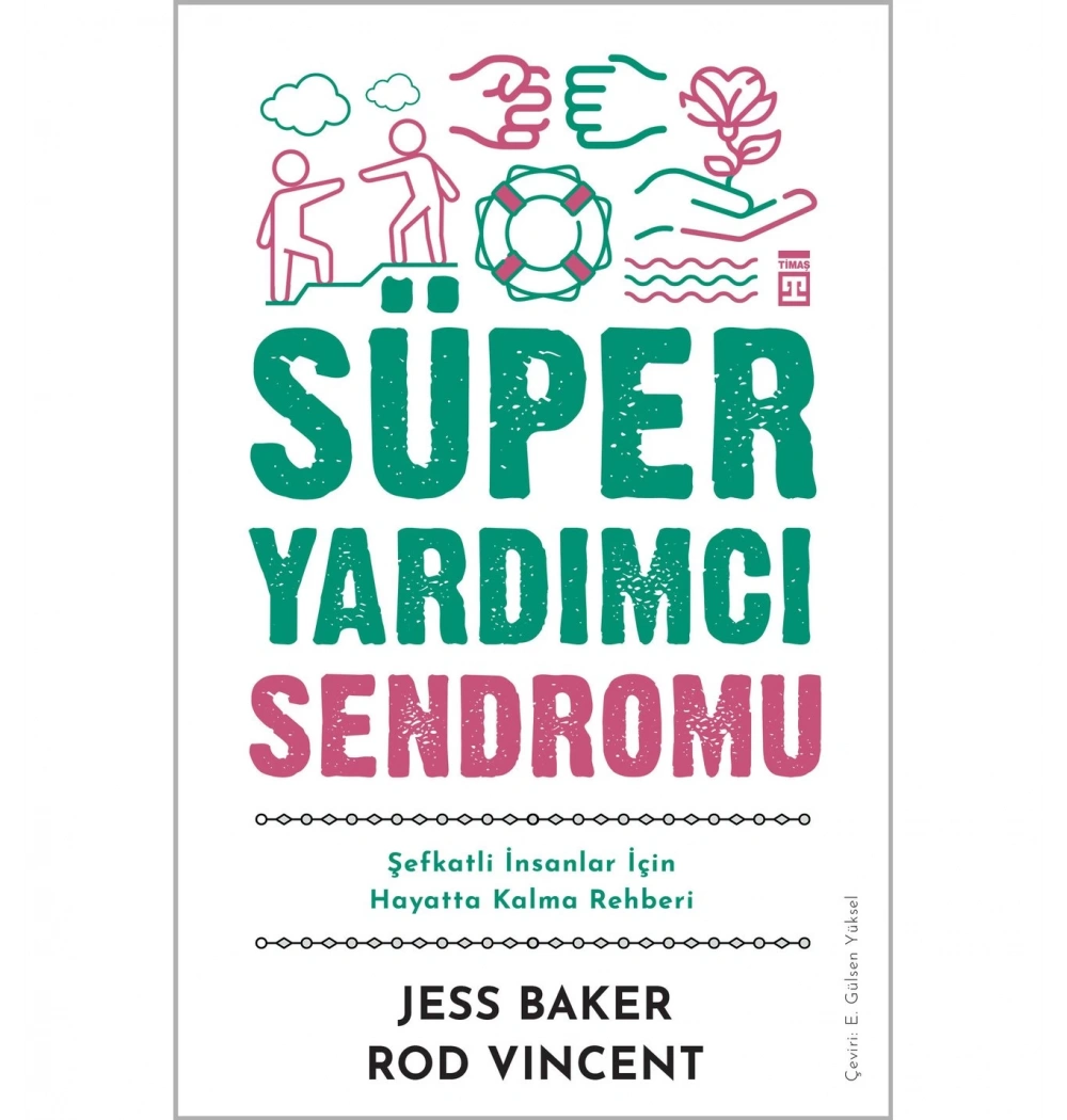 Süper Yardımcı Sendromu Jess Baker Timaş