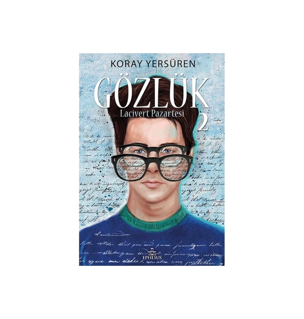 Gözlük 2  Lacivert Pazartesi  Koray Yersüren   Ephesus