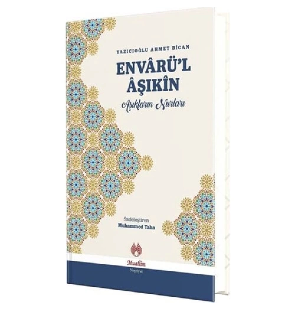 Envarüll Aşıkin  Aşıkların Nurları Ciltli  Muallim Neşriyat