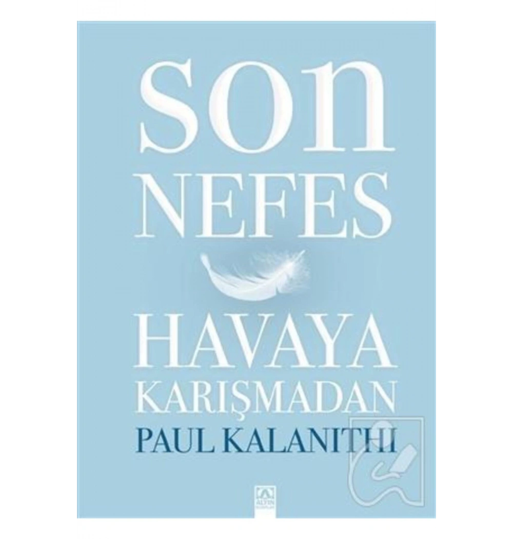 Son Nefes Havaya Karişmadan P.Kalanithi Altın