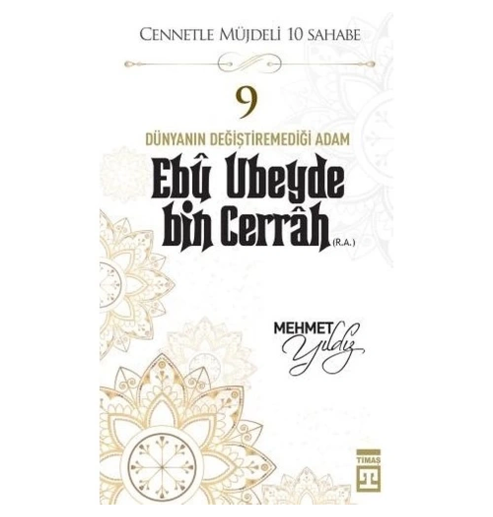 Ebu Ubeyde Bin Cerrah Mehmet Yıldız Timaş