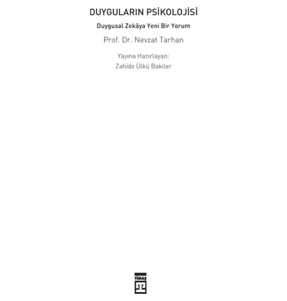 Duyguların Psikolojisi Ve Duygusal Zeka Nevzat Tarhan Timaş