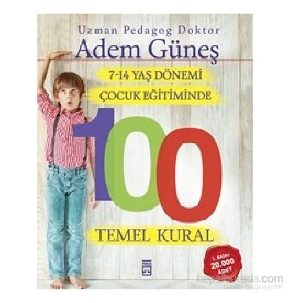 7-14 Yaş Dönemi Çocuk Eğitiminde 100 Temel Kural Timaş