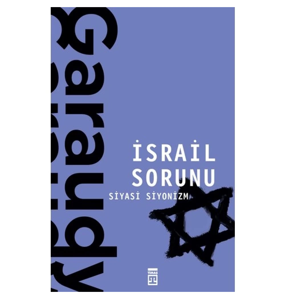 İsrail Sorunu Siyasi Siyonizm R. Garaudy Timaş