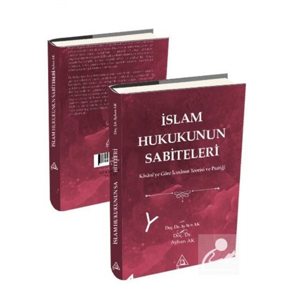 İslam Hukukunun Sabiteleri Kasaniye Göre İcmanın Teorisi Doç.Dr Ayhan Ak Üniversite