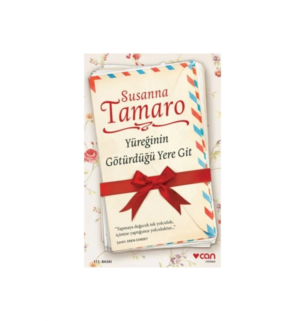 Yüreğinin Götürdüğü Yere Git Susanna Tamaro Can Yayınları