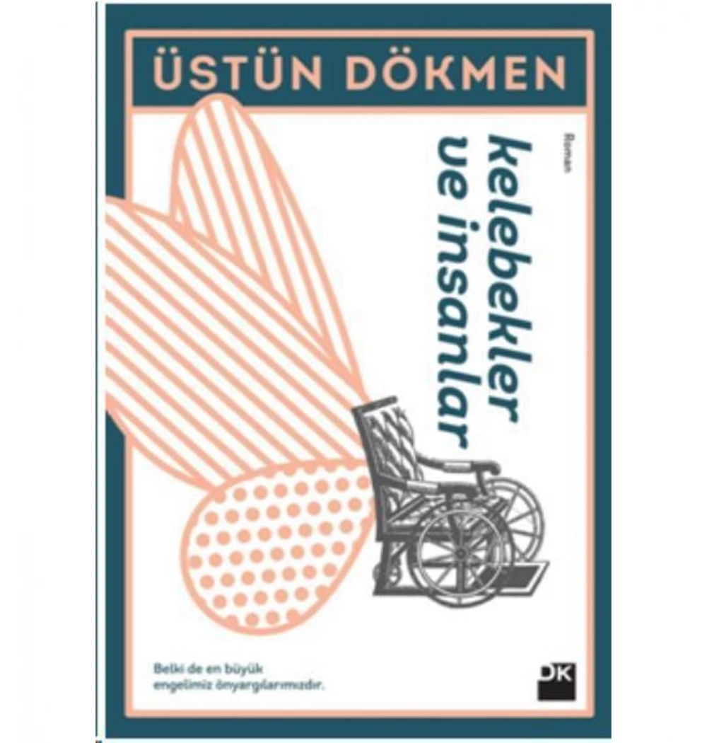 Kelebekler Ve İnsanlar  Üstün Dökmen   Doğan