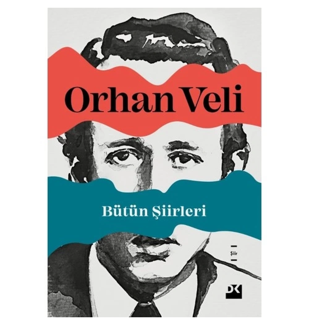 Bütün Şiirleri Orhan Veli Doğan Kitap