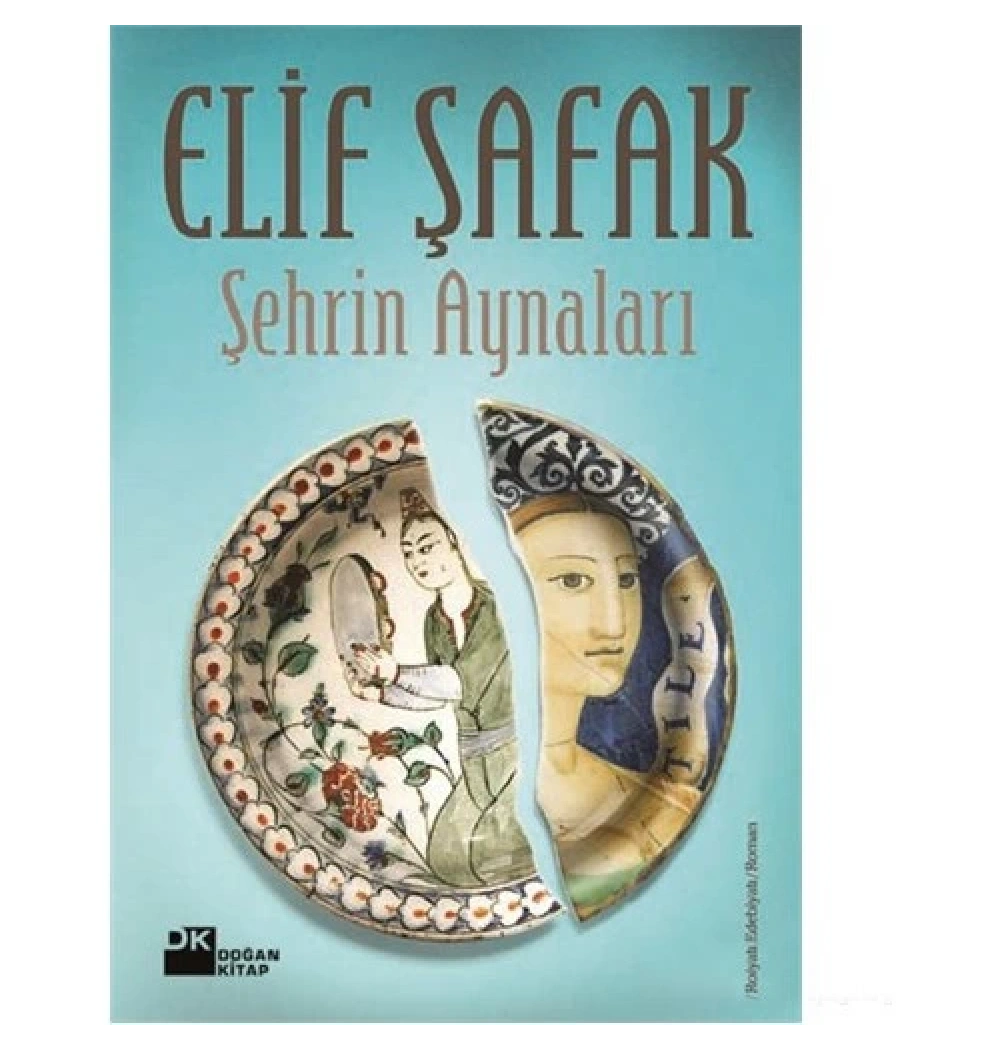 Şehrin Aynaları /  Elif Şafak- Doğan Kitap