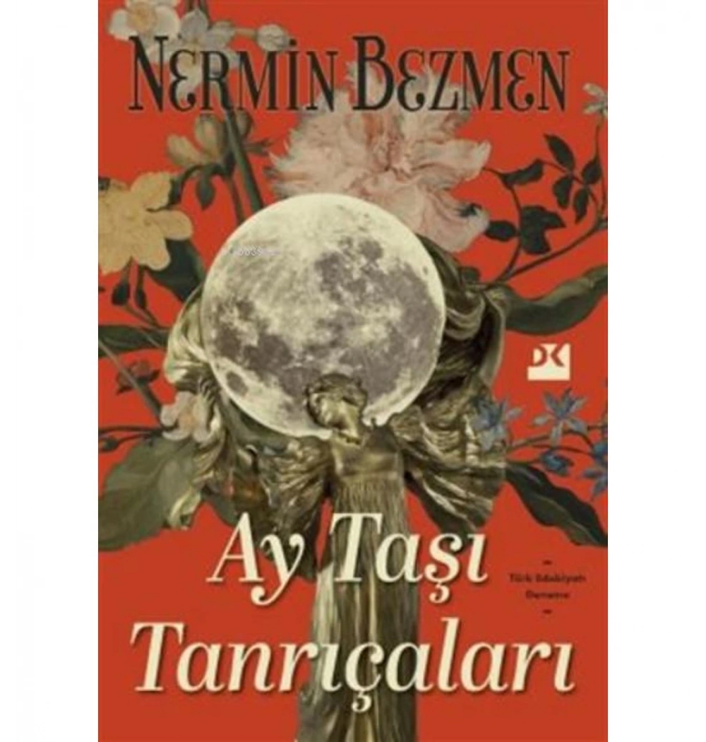 Ay Taşı Tanrıçaları  Nermin Bezmen Doğan Kitap