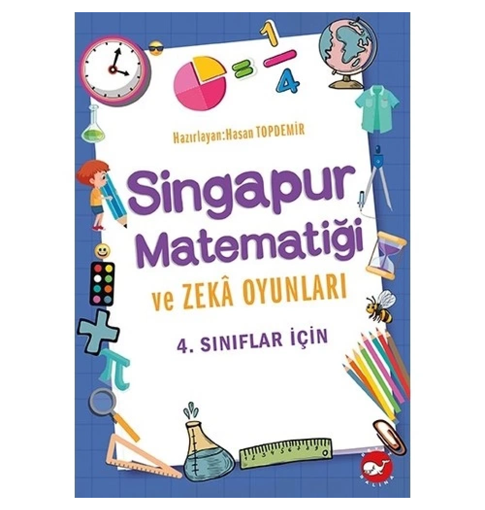 4.Sınıflar İçin Singapur Matematiği Ve Zeka Oyunları  Beyaz Balina